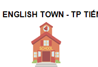 ENGLISH TOWN - TP TIẾNG ANH GIỮA LÒNG SÀI GÒN